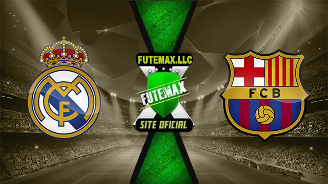 Assistir Real Madrid x Barcelona AO VIVO Online 21/04/2024