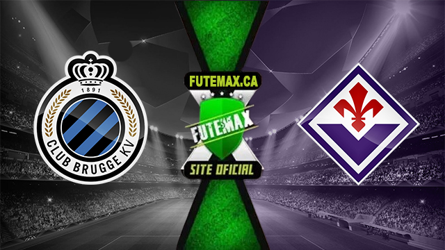 Assistir Club Brugge x Fiorentina AO VIVO Online 08/05/2024