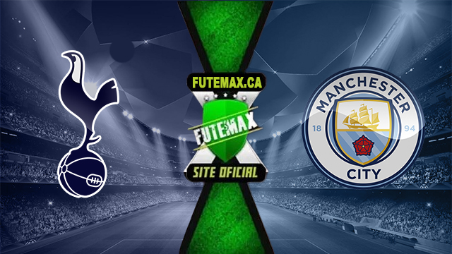 Assistir Tottenham x Manchester City AO VIVO Online 14/05/2024