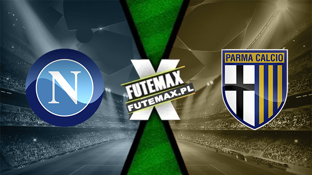 Assistir Napoli x Parma ao vivo online HD Grátis 31/08/2024